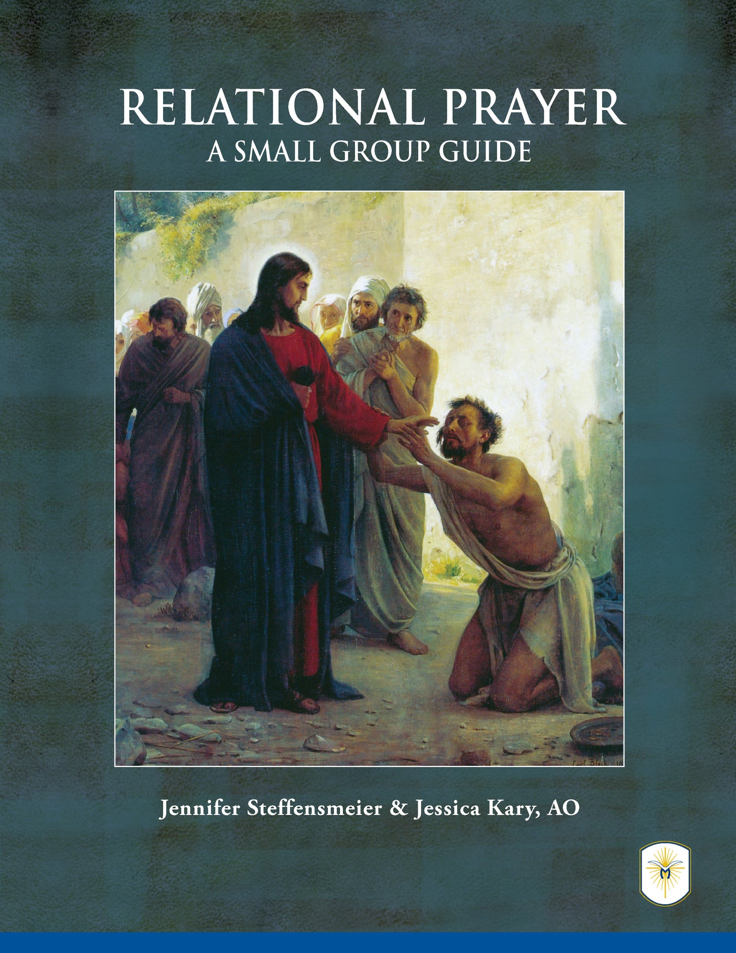 Relational Prayer: A Small Group Guide by Jennifer Steffensmeier and Jessica Kary